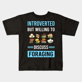 Introverted Foraging Forage Forager Kids T-Shirt